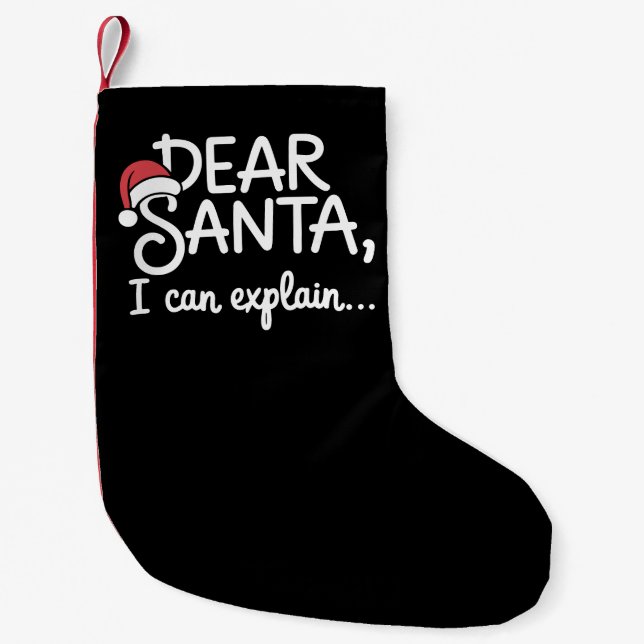 Dear Santa I Can Explain Funny Christmas Party Small Christmas Stocking (Front)