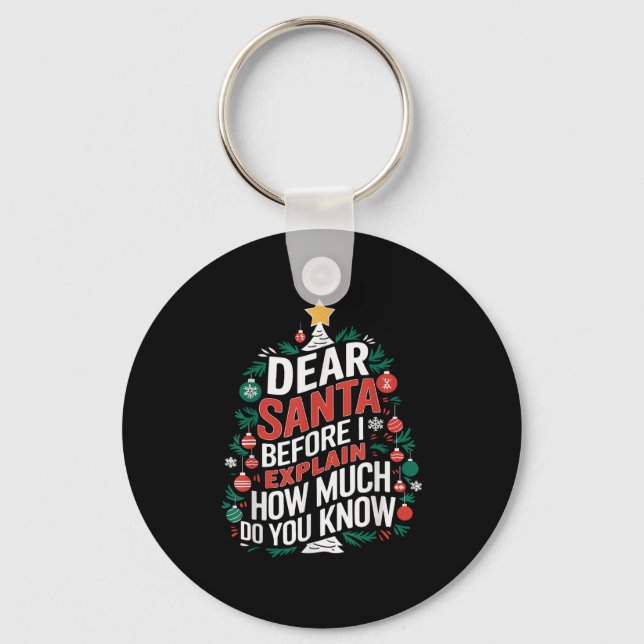 Dear Santa I Can Explain Funny Christmas Pjs Tree  Key Ring (Front)