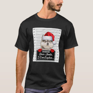Dear Santa I Can Explain Funny Christmas Pomsky Xm T-Shirt