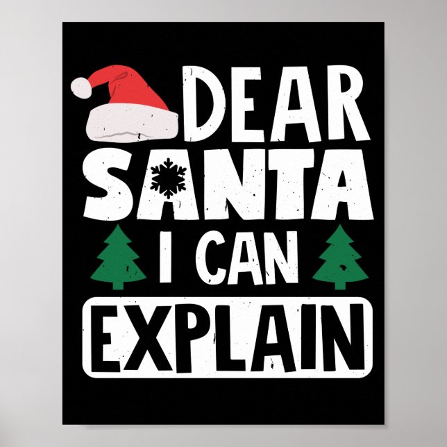 Dear Santa I Can Explain Funny Christmas Pun Poster (Front)