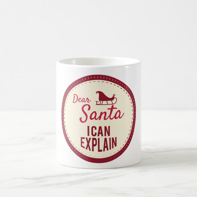 Dear Santa I can Explain, Funny Christmas Sayings Coffee Mug (Center)