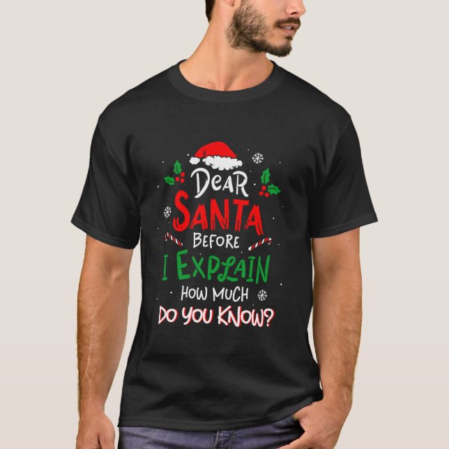 Dear Santa I Can Explain Funny Christmas Shirts Ki (Front)
