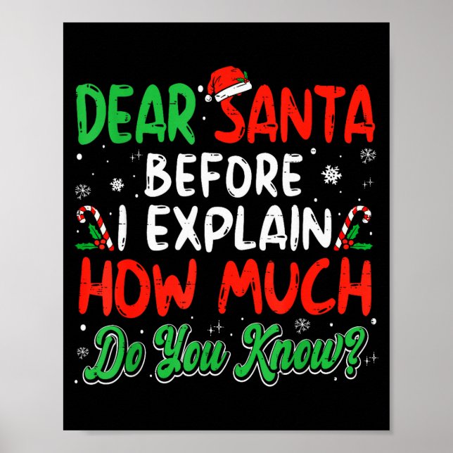 Dear Santa I Can Explain Funny Christmas Shirts Ki Poster (Front)
