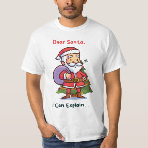 Dear Santa, I Can Explain – Funny Christmas T-Shirt