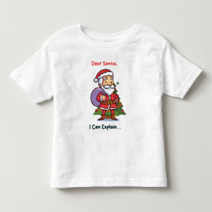 Dear Santa, I Can Explain – Funny Christmas Toddler T-Shirt