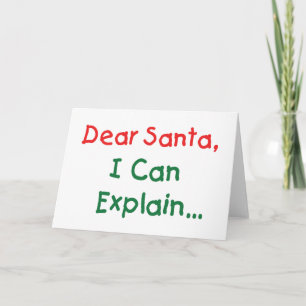Dear Santa, I Can Explain - Funny Letter to Santa Holiday Card