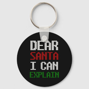 Dear Santa I Can Explain Funny Letter to Santa Key Ring