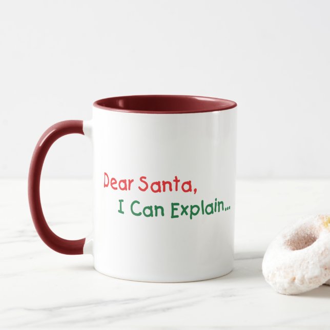 Dear Santa, I Can Explain - Funny Letter to Santa Mug (With Donut)