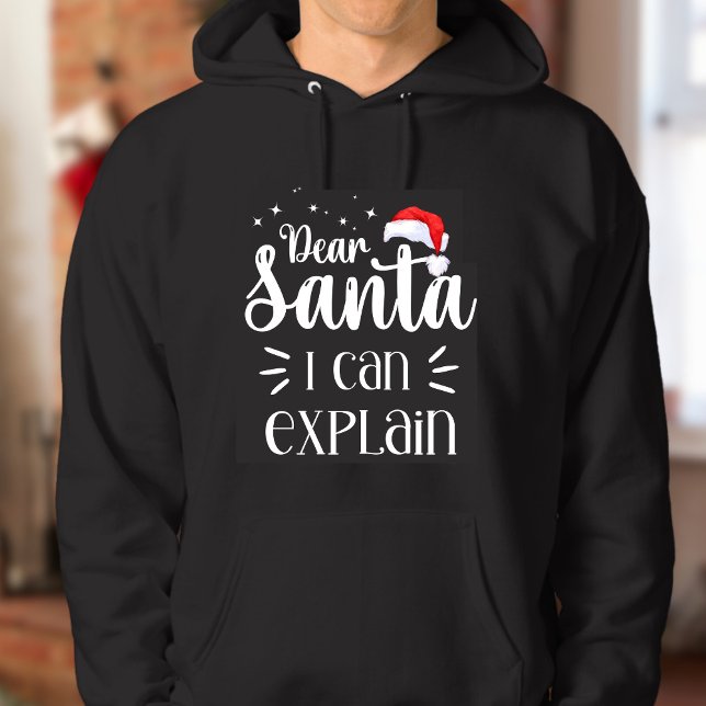 Dear Santa, I can explain funny Mens Christmas Hoodie (Creator Uploaded)