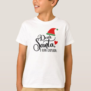 Dear Santa I Can Explain Funny Typography T-Shirt