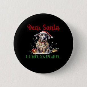 Dear Santa I Can Explain Great Dane Essential T-Sh 6 Cm Round Badge