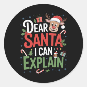 Dear Santa I Can Explain Kids Holiday Christmas Pa Classic Round Sticker