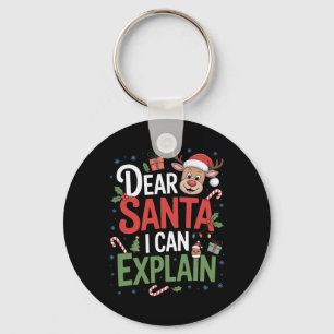 Dear Santa I Can Explain Kids Holiday Christmas Pa Key Ring