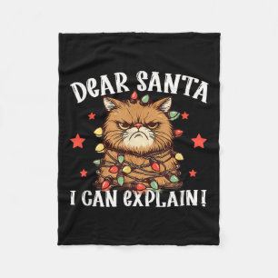 Dear Santa I Can Explain The Cat Did It Funny Chri Fleece Blanket
