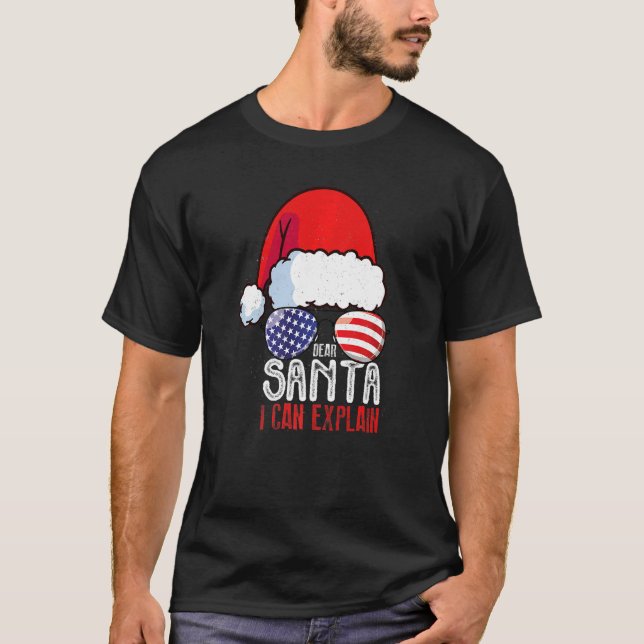 Dear Santa I Can Explain Xmas Naughty Matching  8 T-Shirt (Front)