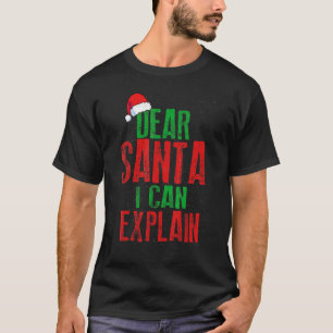 Dear Santa I Can Explain Xmas Naughty Matching 9 T-Shirt