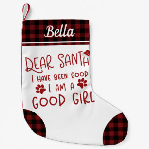 Dear Santa I Have Been Good Cute Funny Dog Small Christmas Stocking