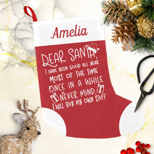Dear Santa I Have Been Good Funny Letter To Santa Small Christmas Stocking