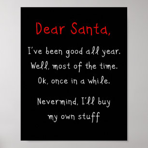 Dear Santa, I’ll Buy My Own Stuff Christmas Humour Poster