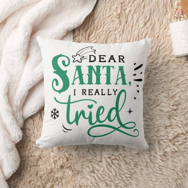 Dear Santa I Really Tried | Fun Christmas Humour Cushion (Blanket)