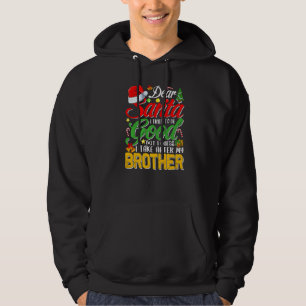 Dear Santa I Tried To Be Good But I Take After My Hoodie