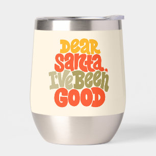 Dear Santa I’ve Been Good Design