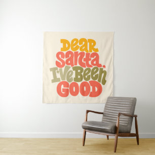 Dear Santa I’ve Been Good Design Tapestry