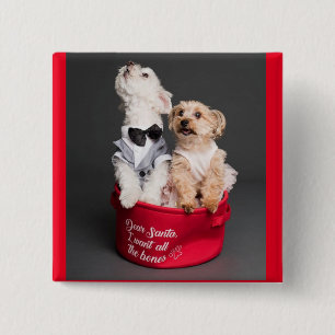 DEAR SANTA, I WANT ALL THE BONES Button