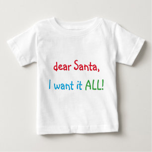 Dear Santa I Want It All   Funny Christmas T-Shirt