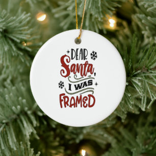 Dear Santa, I was Framed Christmas Holiday Ceramic Ornament