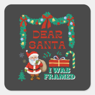 Dear Santa I Was Framed Naughty Christmas  Square Sticker