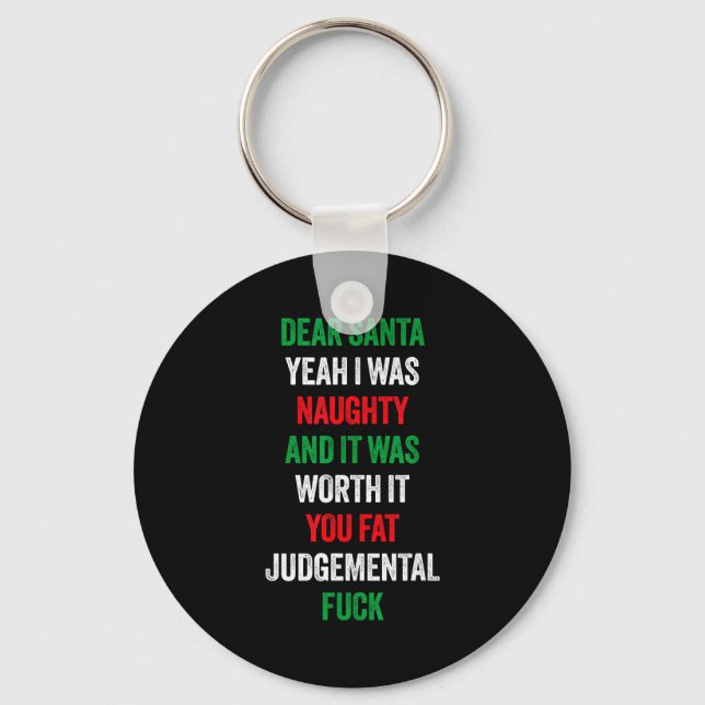 Dear Santa I Was Naughty And It's Worth It Funny J Key Ring (Front)