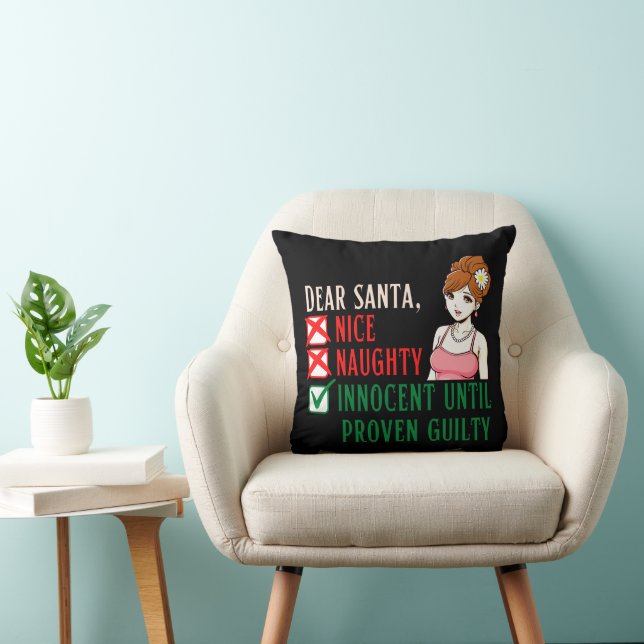 DEAR SANTA, INNOCENT UNTIL PROVEN GUILTY           CUSHION (Chair)
