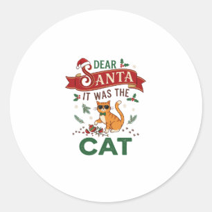 Dear Santa It Was Cat Orange Christmas Ornament Classic Round Sticker