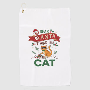 Dear Santa It Was Cat Orange Christmas Ornament Golf Towel