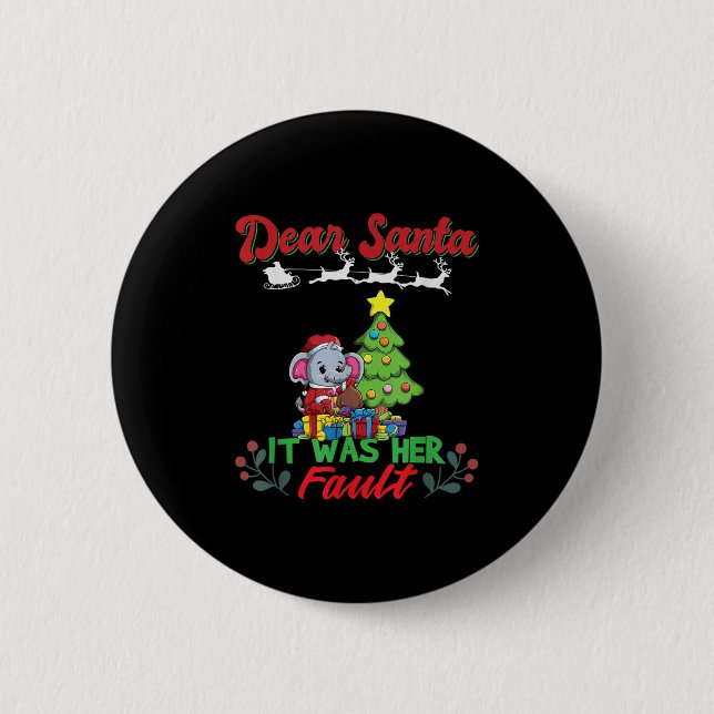 Dear Santa It Was Her Fault Siblings Matching Xmas 6 Cm Round Badge (Front)