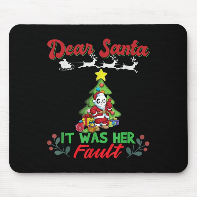 Dear Santa It Was Her Fault Siblings Matching Xmas Mouse Pad (Front)