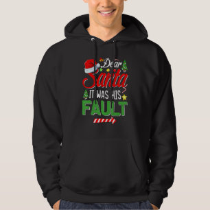 Dear Santa It Was His Fault Xmas Couples For Chr Hoodie