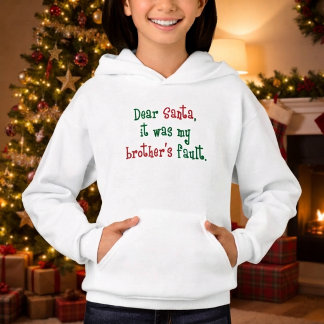 Dear Santa It Was My Brother's Fault Christmas