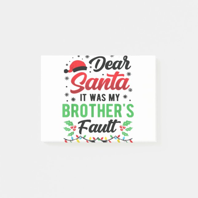 Dear Santa It Was My Brother's Fault Kids Funny Ch Post-it Notes (Front)