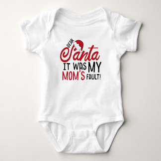 Dear Santa, It Was my Mum's Fault Baby Bodysuit