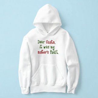 Dear Santa It Was My Sister's Fault Christmas