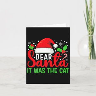 Dear Santa It Was The Cat Matching Family Christma Card