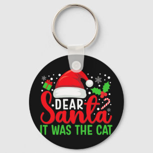 Dear Santa It Was The Cat Matching Family Christma Key Ring