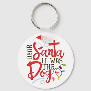Dear Santa It Was The Dog Funny  Key Ring