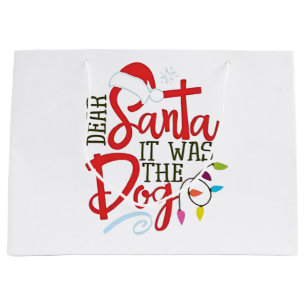 Dear Santa It Was The Dog Funny  Large Gift Bag