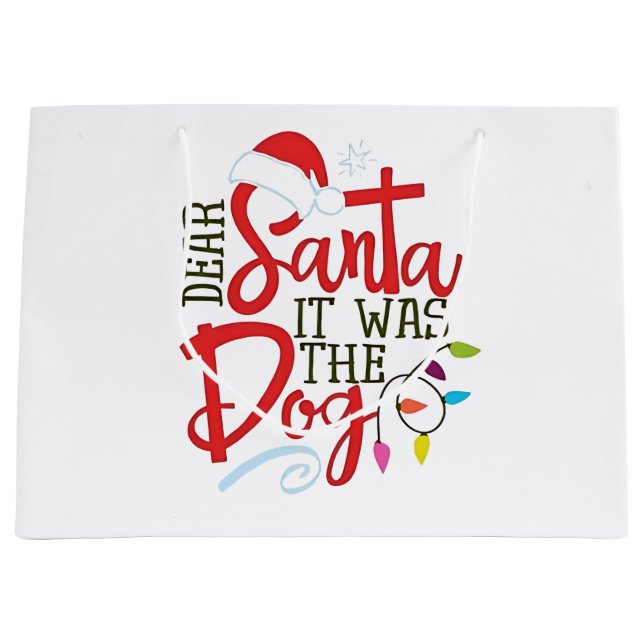 Dear Santa It Was The Dog Funny  Large Gift Bag (Front)