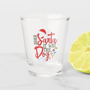Dear Santa It Was The Dog Funny Shot Glass