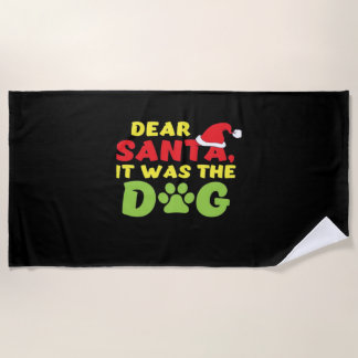 Dear Santa it was the dog paw Classic T-Shirt Beach Towel