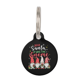 Dear Santa, It Was the Gnome Fun Christmas Trends Pet Tag